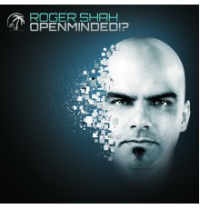 Roger Shah - Openminded!?