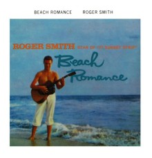 Roger Smith - Beach Romance