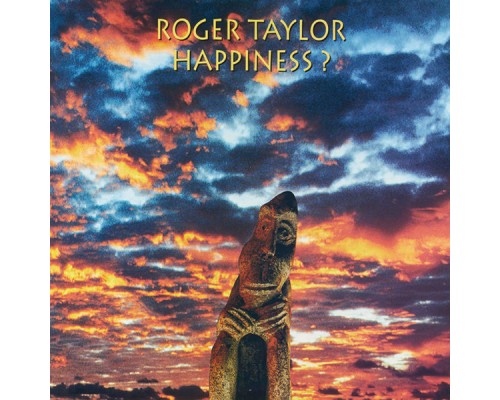 Roger Taylor - Happiness?