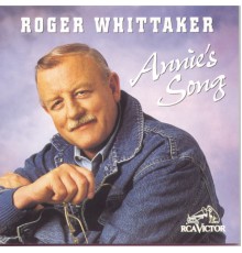 Roger Whittaker - Annie's Song