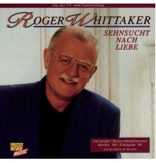 Roger Whittaker - Sehnsucht nach Liebe