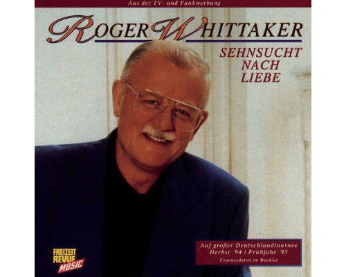 Roger Whittaker - Sehnsucht nach Liebe