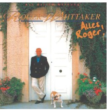 Roger Whittaker - Alles Roger!
