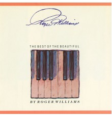 Roger Williams - The Best Of The Beautiful