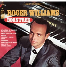 Roger Williams - Born Free