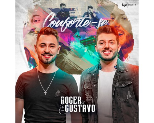 Roger & Gustavo - Conforte-Se