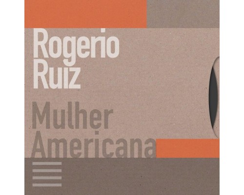 Rogerio Ruiz - Mulher Americana