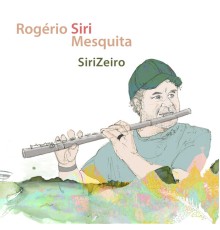 Rogério Siri - Sirizeiro