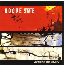 Rogue State - Moondust and Mayhem