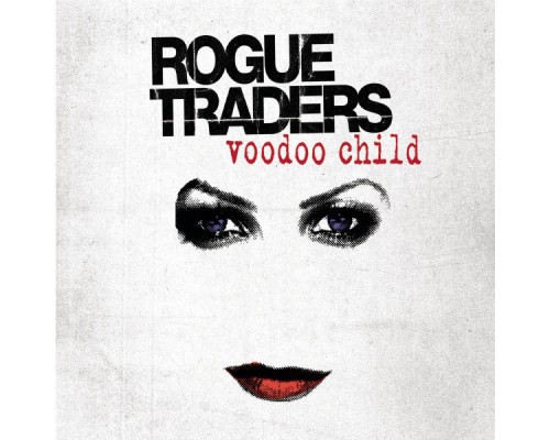 Rogue Traders - Voodoo Child