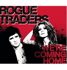 Rogue Traders - We're Coming Home