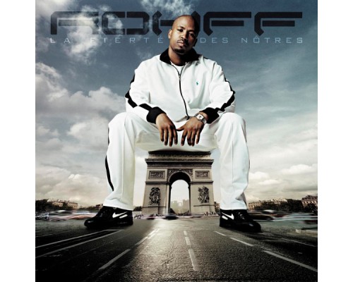 Rohff - La Fierté Des Nôtres