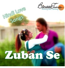 Rohit Raj - Zuban Se