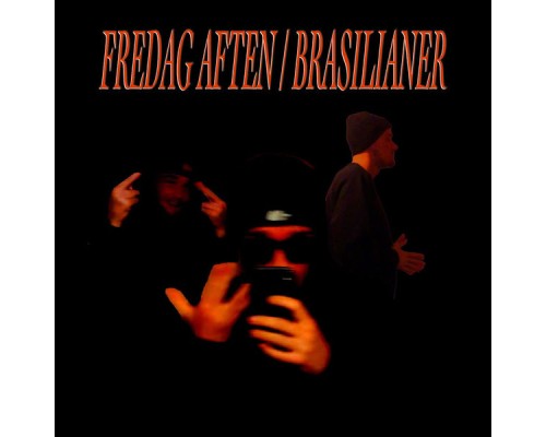 Rohlffy - Fredag Aften / Brasilianer