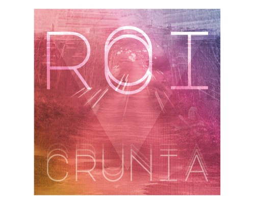 Roi - Crunia Ep