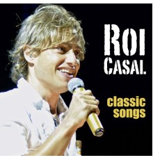 Roi Casal - Classic Songs