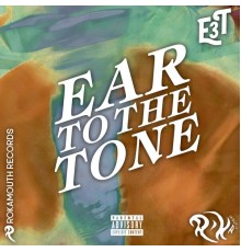 Rokamouth - EAR TO THE TONE