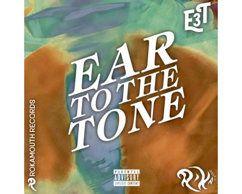 Rokamouth - EAR TO THE TONE