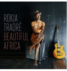 Rokia Traore - Beautiful Africa