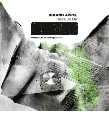 Roland Appel - Fleurs Du Mal