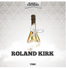 Roland Kirk - Time