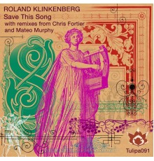 Roland Klinkenberg - Save This Song