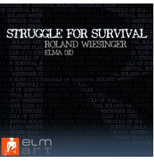 Roland Wiesinger - Struggle For Survival EP