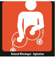Roland Wiesinger - Agitation