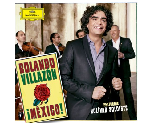 Rolando Villazon - ¡México!