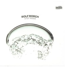 Rolf Borch - Step Inside