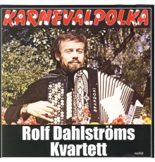 Rolf Dahlströms Kvartett - Karnevalpolka