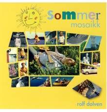 Rolf Dolven - Sommermosaikk