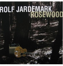 Rolf Jardemark - Rosewood