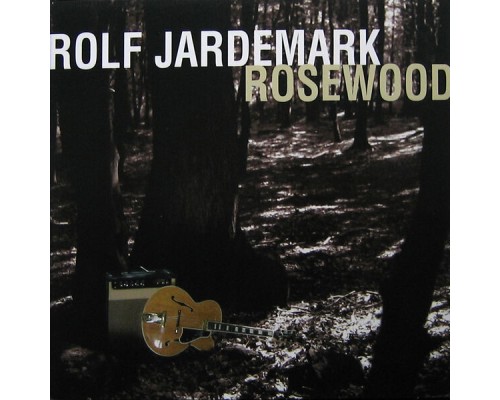 Rolf Jardemark - Rosewood