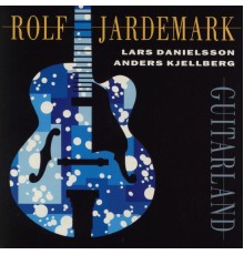 Rolf Jardemark - Guitarland