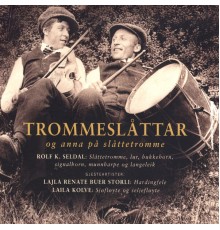 Rolf K. Seldal - Trommeslåttar Og Anna På Slåttetromme