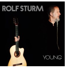 Rolf Sturm - Young