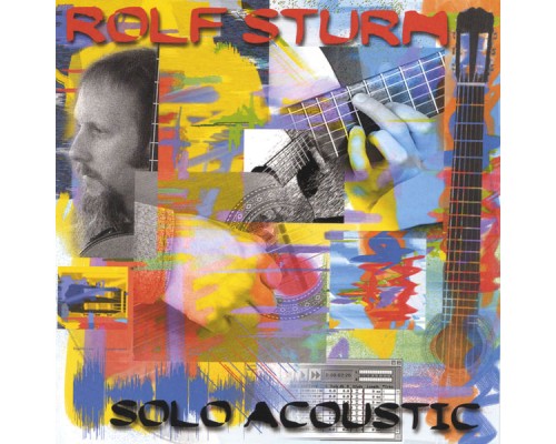 Rolf Sturm - Solo Acoustic