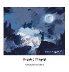 Rolfiek & LR Uplift - Fantasia Nocturna