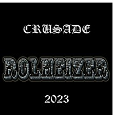 RolheiZeR - Crusade (2023)