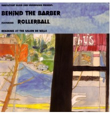 Rollerball - Behind The Barber