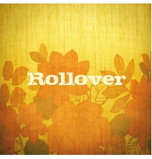 Rollover - Rollover