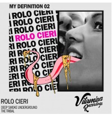 Rolo Cieri - My Definition 02