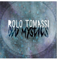 Rolo Tomassi - Old Mystics