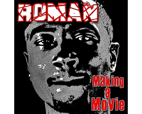 Roman - Making A Movie