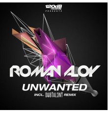 Roman Aloy - Unwanted