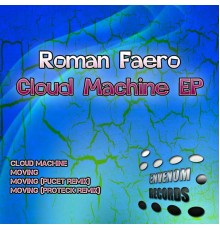 Roman Faero - Cloud Machine Ep