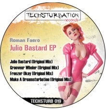 Roman Faero - Julio Bastard EP