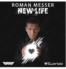 Roman Messer - New Life