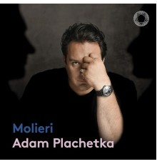 Roman Válek, Czech Ensemble Baroque, Adam Plachetka - Molieri